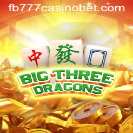 Exploring BigThreeDragons at FB777 Casino