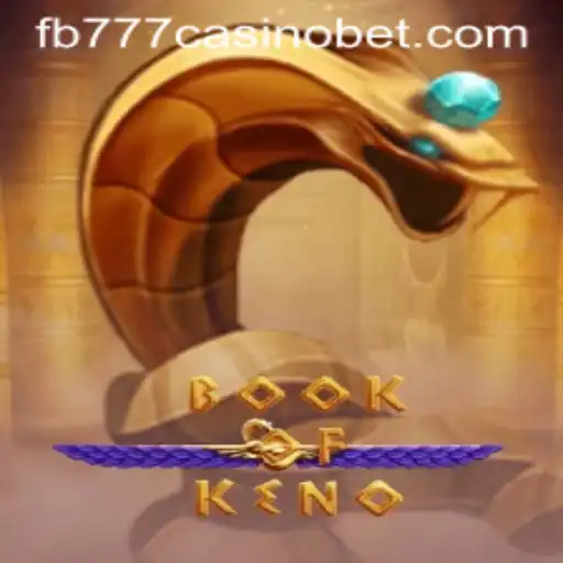 Discovering the Exciting Realm of 'BookOfKeno' at fb777 Casino