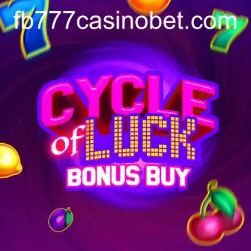 Exploring the Excitement of CycleofLuckBonusBuy at FB777 Casino