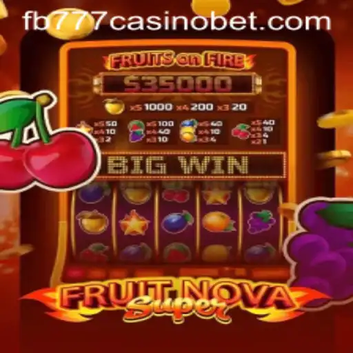 Exploring the Enchanting World of FruitNovaSuper: A Deep Dive into the Game at fb777 Casino