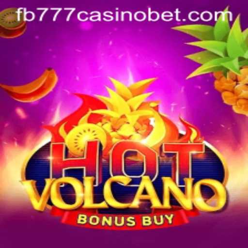 Discover the Thrills of HotVolcanoBonusBuy at FB777 Casino