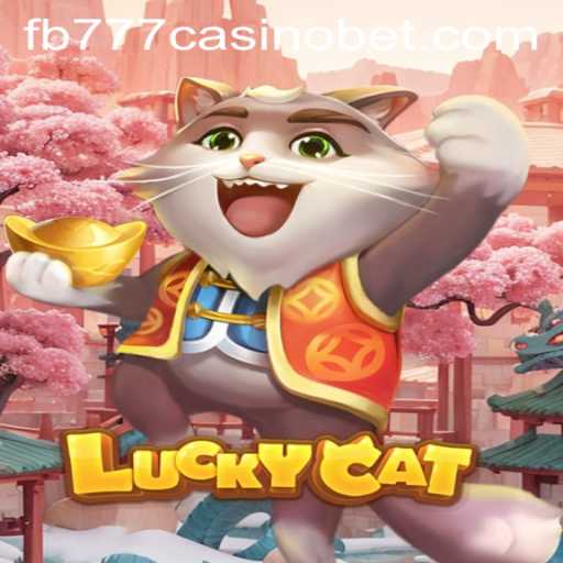 Experience the Thrilling World of LuckyCat: The Ultimate fb777 Casino Game