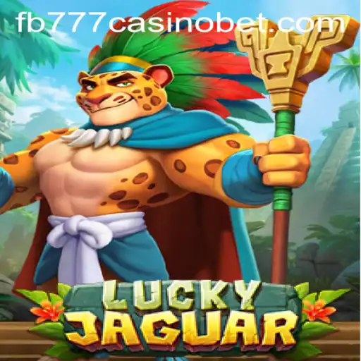 Exploring the Thrill of LuckyJaguar at fb777 Casino