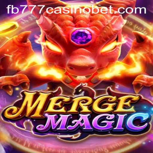 Exploring the Enchanting World of Merge Magic and Its Connection to fb777 Casino