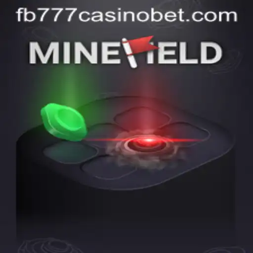 Unveiling the Excitement of MineField: A Thrilling Adventure at FB777 Casino