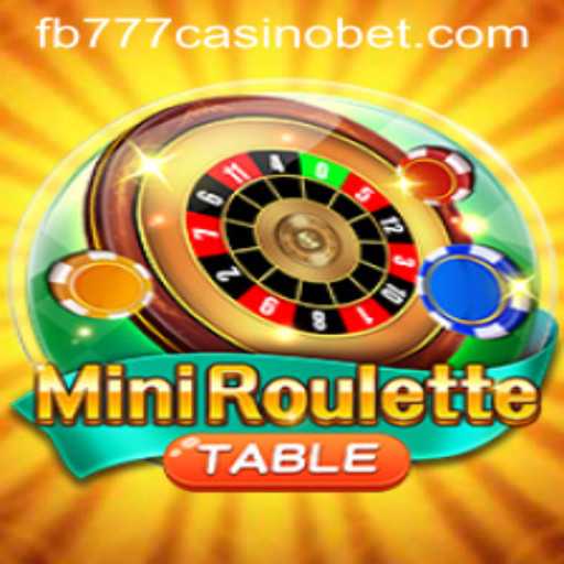 Exploring the Thrills of MiniRoulette at fb777 Casino