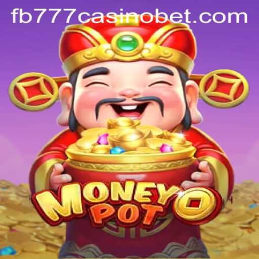 Discover the Exciting World of MoneyPot at FB777 Casino
