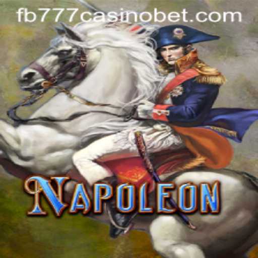 Exploring the Thrills of Napoleon at FB777 Casino