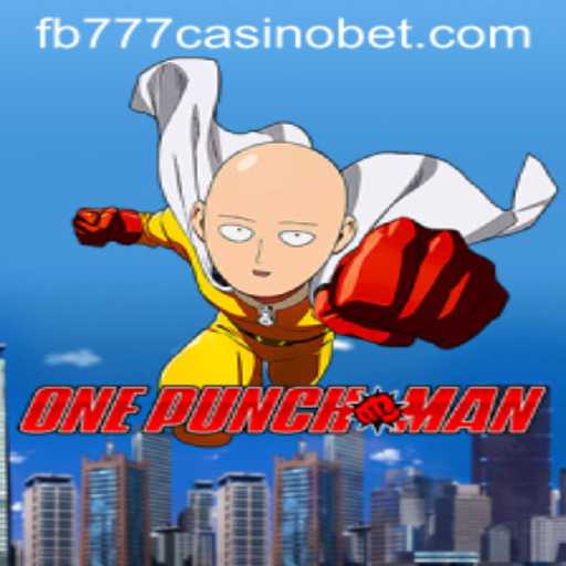 Exploring the Exciting World of OnePunchMan Game and Its Connection to fb777 Casino