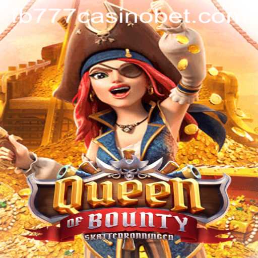 Exploring the Thrilling World of QueenofBounty at FB777 Casino