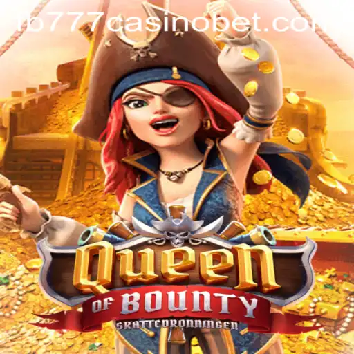 Exploring the Thrilling World of QueenofBounty at FB777 Casino