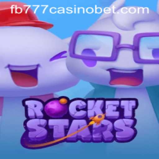 Exploring RocketStars: A Stellar Gaming Adventure Featuring fb777 Casino