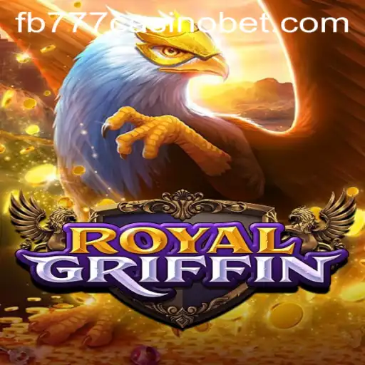 Discover the Exciting World of RoyalGriffin at fb777 Casino