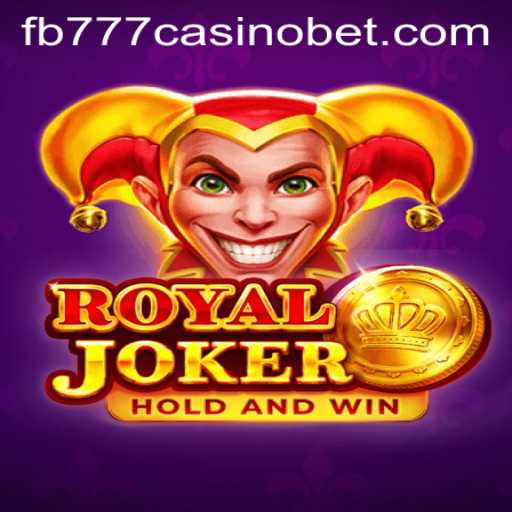 Exploring Royaljoker: The New Sensation in FB777 Casino