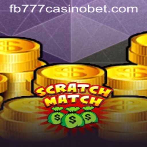 The Exciting World of ScratchMatch: A New Era with fb777 Casino
