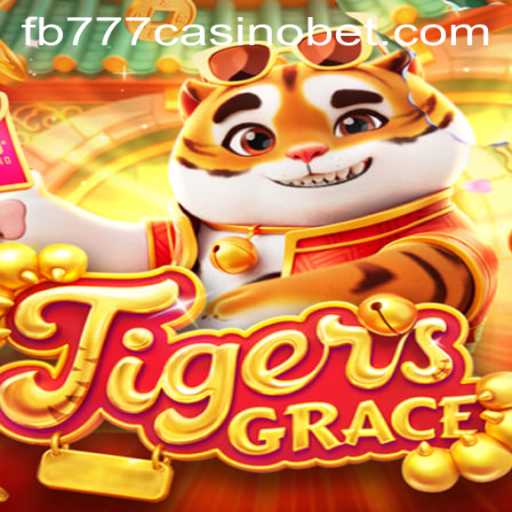 TigersGrace: A New Era of Casino Gaming with fb777 Casino