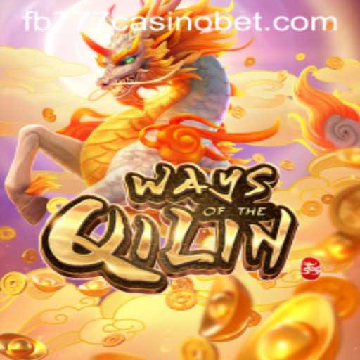 Exploring the Mystical World of WaysoftheQilin at fb777 Casino